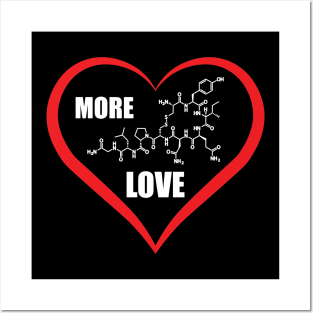 Oxytocin Hormone More Love Posters and Art
